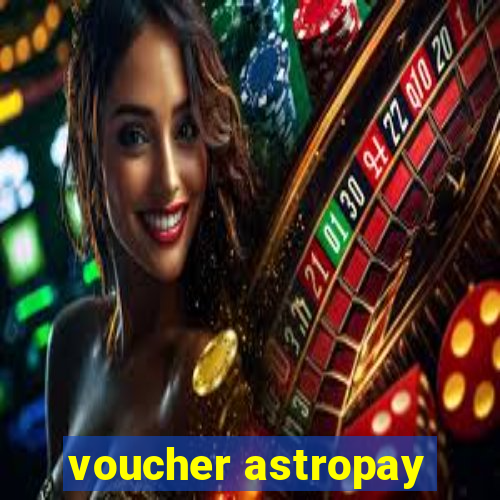 voucher astropay